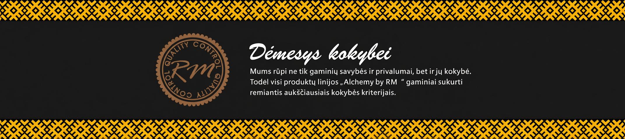 Kokybės garantija Alchemi by RM