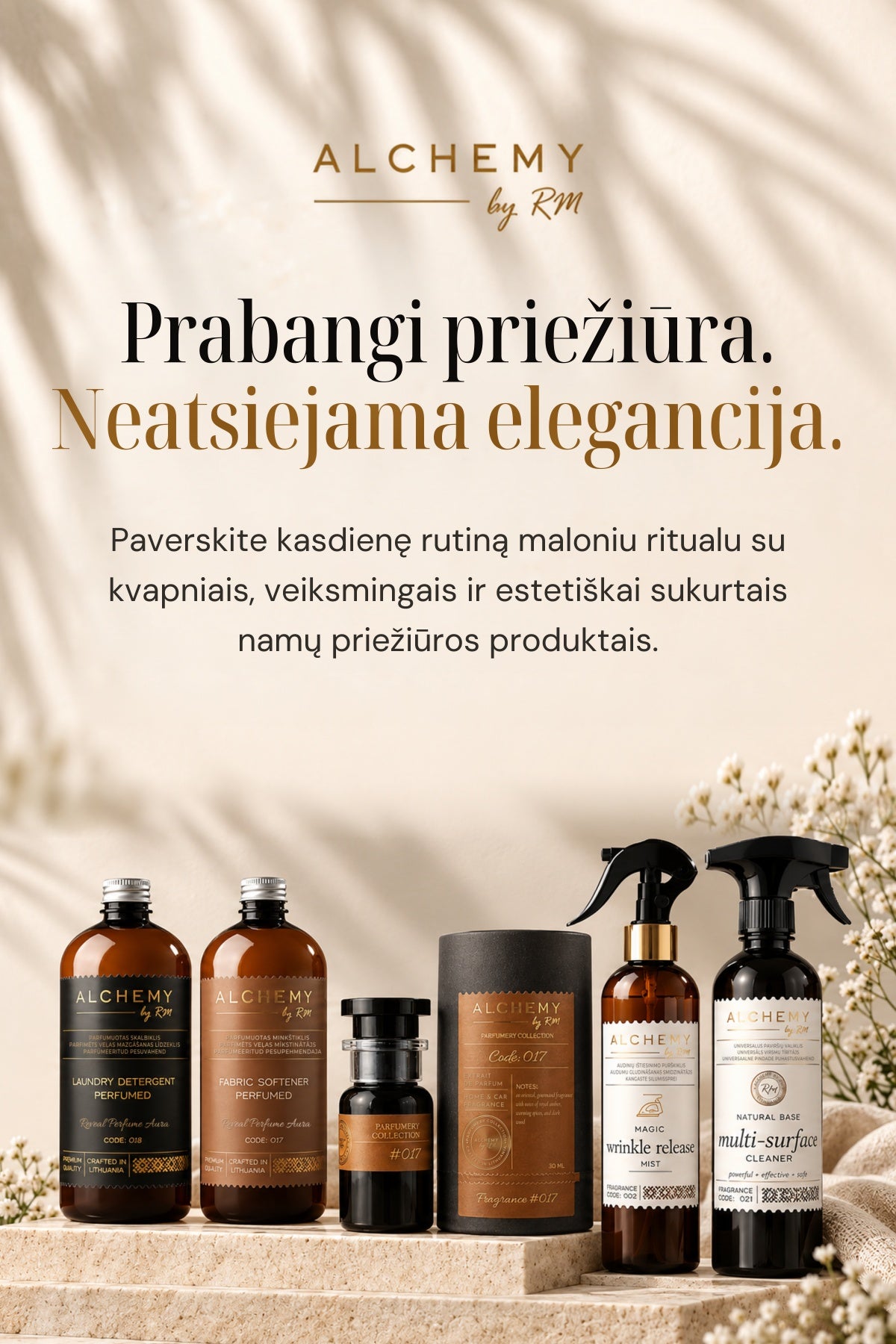 Prabangi priežiūra. Neatsiejama elegancija. Alchemy by RM parfumuoti namų priežiūros produktai: skalbiklis, minkštiklis, namų ir automobilio kvapas, audinių ištiesinimo purškiklis ir universalus paviršių valiklis